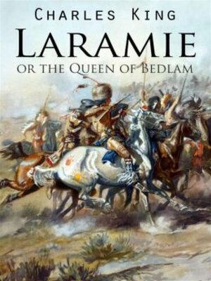 cover image of Laramie or the Queen of Bedlam